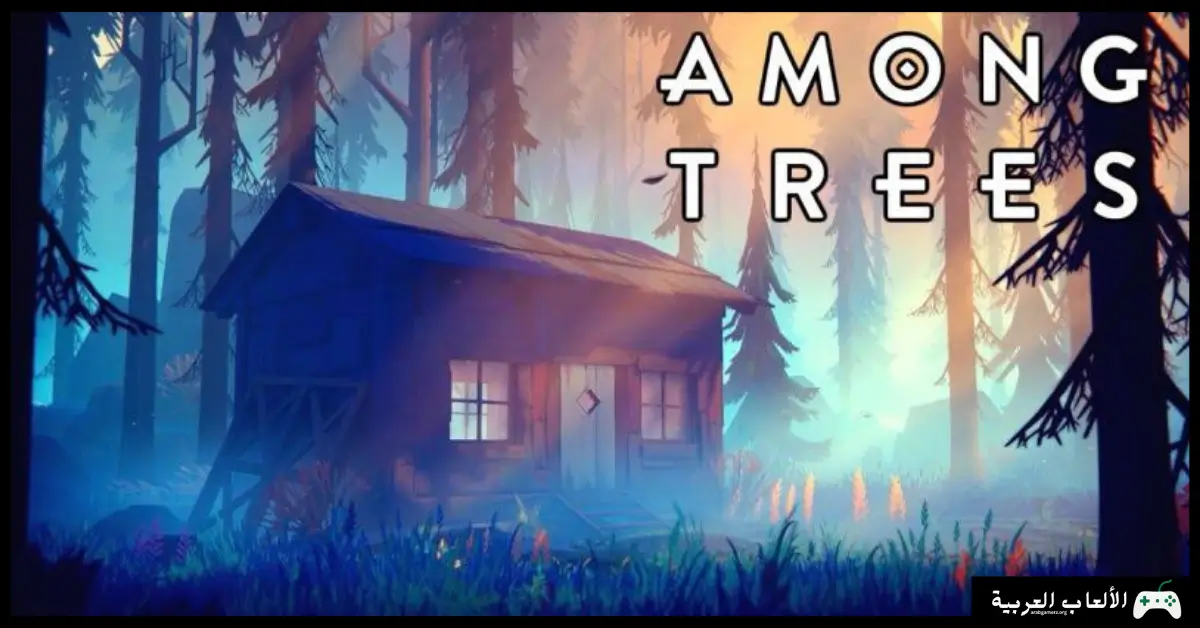 تحميل لعبة Among Trees